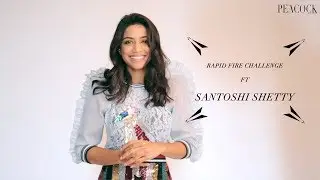 RAPID FIRE CHALLENGE FT SANTOSHI SHETTY