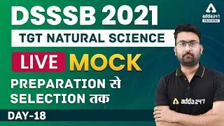 DSSSB 2021 | TGT Natural Science | Live Mock Test | DSSSB Natural Science Mock Test #18