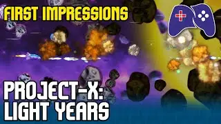 Project-X: Light Years (PC) First Impressions #Demo
