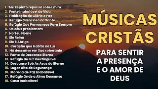 Música Cristã ✨ que Enche o Ambiente com a Presença de Deus