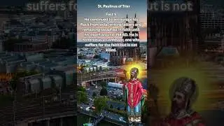 St. Paulinus of Trier: Defender of Christ&rsquo;s Divinity & Exiled Confessor