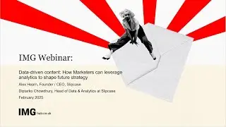 IMG Webinar  Data driven content How Marketers can leverage analytics to shape future strategy 20250