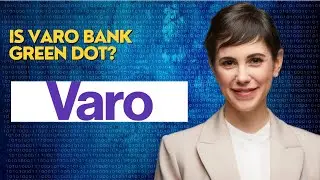 Is Varo bank Green Dot?