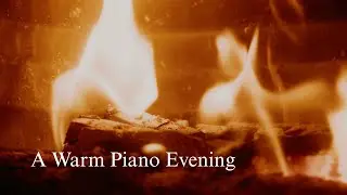 Soft Piano Background Music &bull; Fireplace Ambience &bull; Relaxing Music, Dinner, Sleep, Calm & Meditation