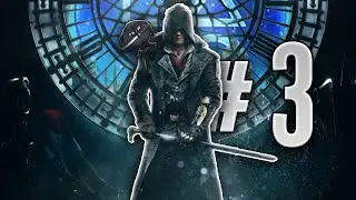 Assassin's Creed Syndicate - Jornada até a platina! (PT-BR | Parte 03)