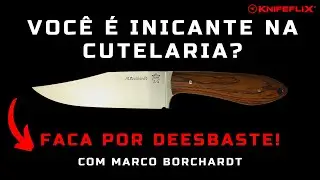 FACA POR DESBASTE! Para INICIANTES na cutelaria! - Atualizado 2021 (Thinning Knife)