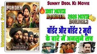 Border & Border 2 Movie Unknown Facts Budget Box Office Shooting Locations Making Review Trivia😲