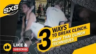 3 ways to break clinch. Muay Thai clinch techniques