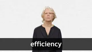 How to pronounce EFFICIENCY in American English