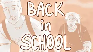 Back in School | Animatic