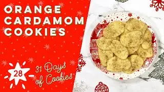Orange Cardamom Cookie Recipe 🍪 31 Days of Cookies