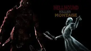 HELLHOUND - DBD Killer Montage 👹