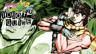 JOJO All Star Battle R: Путеводитель для идиотов по Джозефу Джостару!