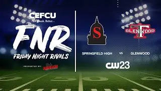 Friday Night Rivals Game of the Week - Springfield High vs. Glenwood - Week 9