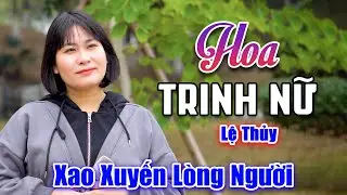 Hoa Trinh Nữ - Người Đẹp Hát Bolero Đường Phố Nghe Hay Xao Xuyến Lòng Người - Lệ Thủy