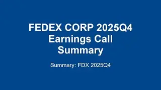 FEDEX CORP 2025Q4 : FedEx Q4 2025 Earnings: Founder's Legacy & Future Outlook