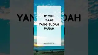 CIRI MAAG SUDAH PARAH  #infokesehatanidn #sakitmaag #asamlambung