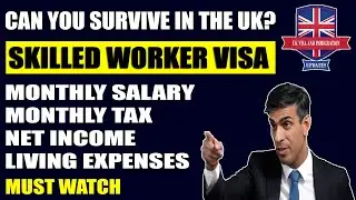 Skilled Worker visa | Monthly salary, tax and living expenses in the UK!