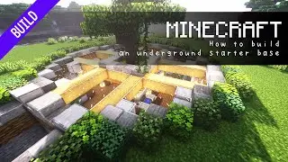 Minecraft :  How to Build an Underground Starter Base