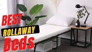Best Rollaway Beds | Top 5 Best Rollaway Beds