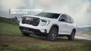 ALL NEW GMC ACADIA AT4 | &ldquo;Ready for Anything AT4 Capability&rdquo; | GMC