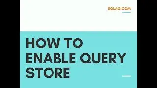 How to enable Query Store in sql server