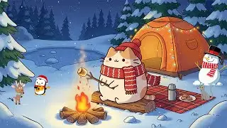 Chill Winter Camping with Mochi Cat 🎄 Lofi Beats for Relaxation 🐱 Calm Lofi for Study & Sleep