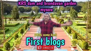KRS dam and brundavan garden|| mysore Karnataka||Bijaya647 blogs||