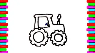 Drawing a tractor | How to draw tractor | Painting and coloring for kids,toddlers 