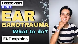Ear Barotrauma in Freediving and Diving: How to Recognize It and What to Do