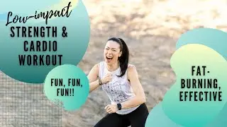 Fun, Fat-burning, Low-Impact Strength & Cardio Workout