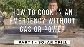 Emergency Food Prep Part I - Cooking Without Electricity or Fuel