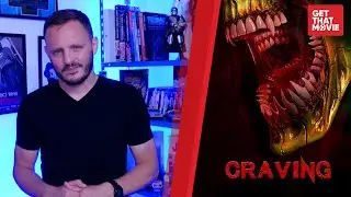 CRAVING - Review | #GetThatMovie by HSC