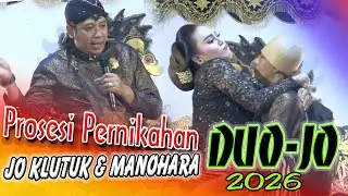 LUCU PUOLLL... || PROSESI JO KLUTUK MENIKAH SAMA GARANGAN W4RI4 MANOHARA || DUO-JO TERBARU 2026