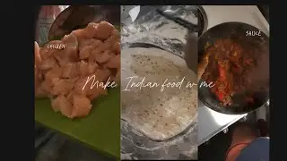 MAKE INDIAN FOOD W ME|| T.X.T.I
