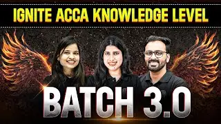 Ignite ACCA Knowledge Level 3.0 | Surprise Faculty Reveal 🔥