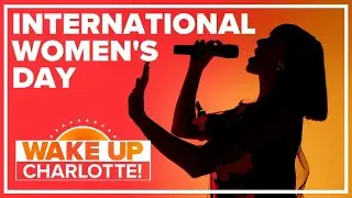 International Women's Day: Who inspires you? #WakeUpCLT To Go