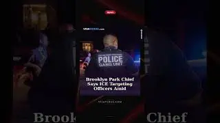 Brooklyn Park Chief Says ICE Targeting Officers Amid Operation Metro Surge