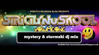 Mystery & Stormski Strictly Nuskool Vol.1 DJ MIX