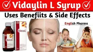 Vidaylin L Syrup Review | Uses Dosage.Benefits & Side Effects Explained 