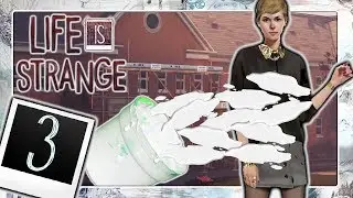 LIFE IS STRANGE 🎞️ Part 3: Weiße Farbdusche für arrogantes Rich Kid Victoria