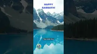 HAPPY SABBATH! | Exodus 20:8-11; Isaiah  58:13-14; John 14:15 |