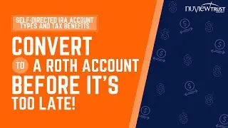 Convert Your 2021 IRA Funds to a Roth Account Before It's Too Late!