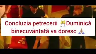 🆘️❌️Concluzia petrecerii 🥂, Duminică binecuvântată va doresc 🙏🏻