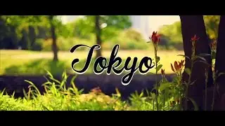 A day in &bull; Tokyo [Extended version]