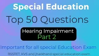 Special education exam || hearing Impairment || #specialeducation #hearingimpairment #bsstet