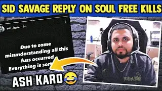 Sid SAVAGE reply to Ash Story on Soul | Ash Final Reply on Soul Matter🤗