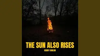 The Sun Also Rises
