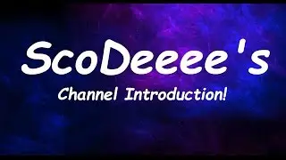 Channel Introduction.... Again!