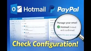 How to Check Hotmail Configuration Linked to PayPal